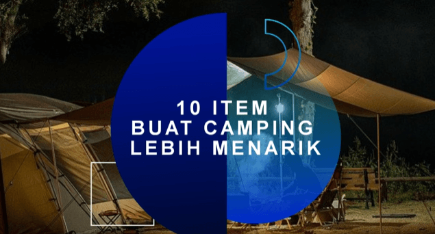10 GADGET CAMPING MENARIK