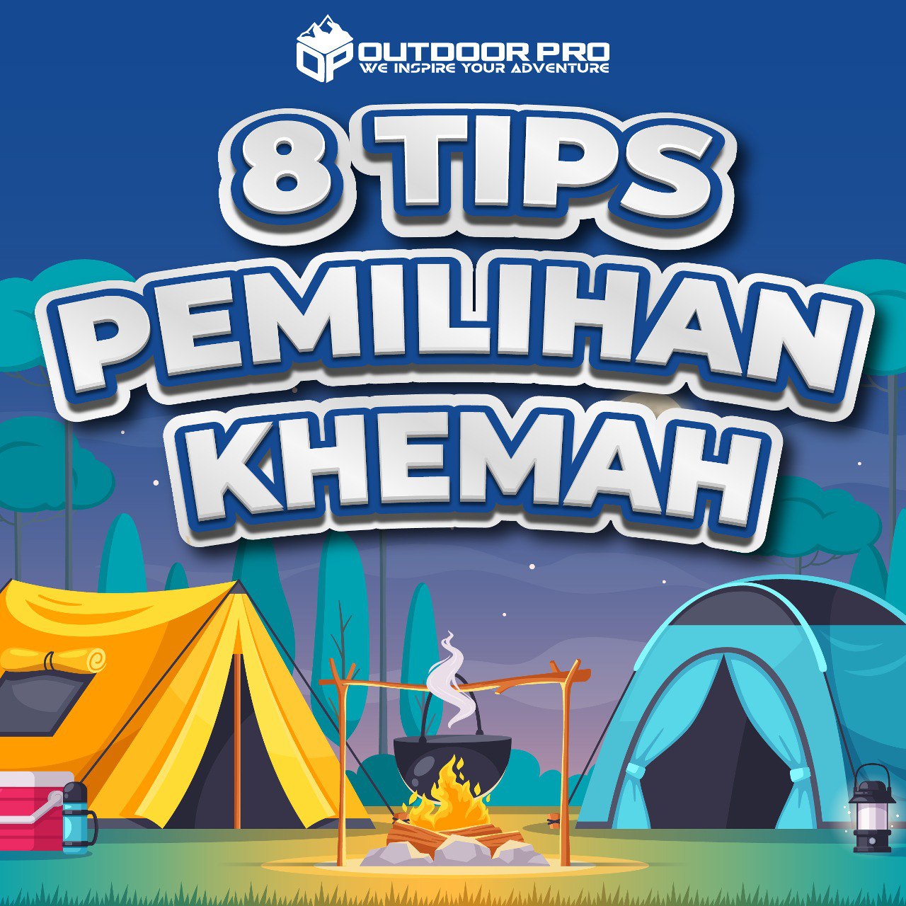 8 TIPS PEMILIHAN KHEMAH